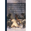 Lineage Book National Society of the Daughters of the American Revolution