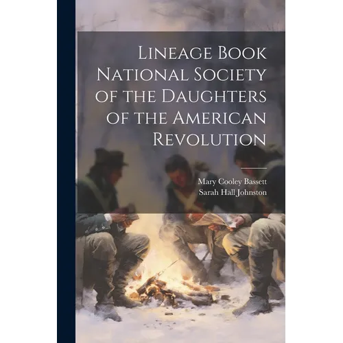 Lineage Book National Society of the Daughters of the American Revolution