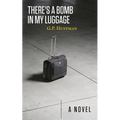 There's a Bomb in My Luggage