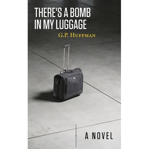 There's a Bomb in My Luggage