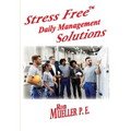 Stress FreeTM Daily Management Solutions