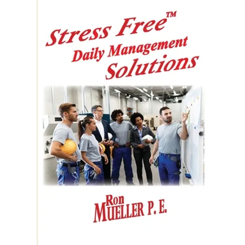Stress FreeTM Daily Management Solutions
