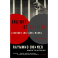 Anatomy of Injustice: A Murder Case Gone Wrong