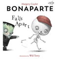 Bonaparte Falls Apart: A Funny Skeleton Book for Kids and Toddlers