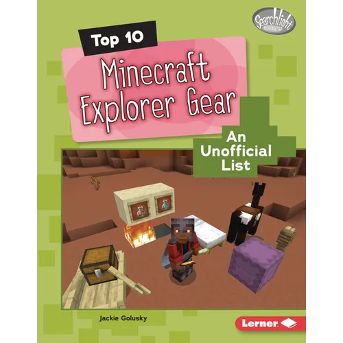 Top 10 Minecraft Explorer Gear: An Unofficial List