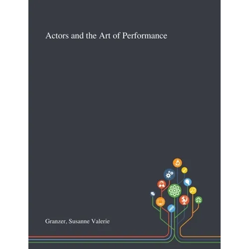 Actors and the Art of Performance