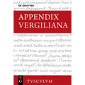 Appendix Vergiliana: Lateinisch - Deutsch