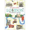 London: A Spiritual History