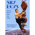 Sky Boys: How They Built the Empire State Building