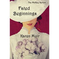 Fated Beginnings: The McKay Series