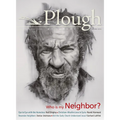 Plough Quarterly No. 8: Who Is My Neighbor