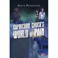 Capricorn Chuck's World of Pain