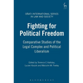 Fighting for Political Freedom: Comparative Studies of the Legal Complex and Political Liberalism