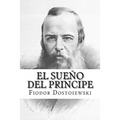El Sueno del Principe (Spanish Edition)