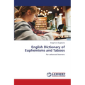 English Dictionary of Euphemisms and Taboos