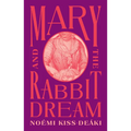 Mary and the Rabbit Dream