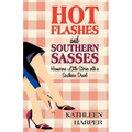 Hot Flashes and Southern Sasses: Humorous Little Stories with a Southern Drawl