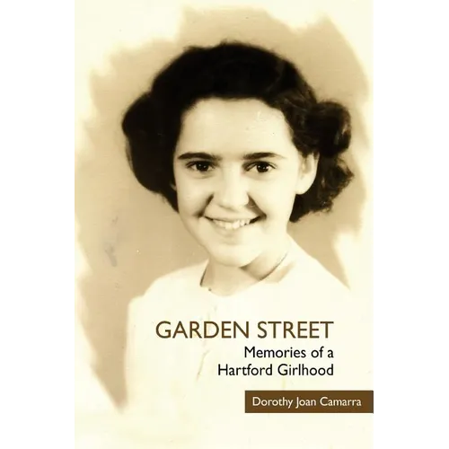 Garden Street: Memories of a Hartford Girlhood