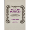 Introduction to the Human Sciences: An Attempt to Lay a Foundation for the Study of Society and History