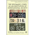 The Diplomatic Corps as an Institution of International Society