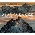 Alaska Range: Exploring the Last Great Wild