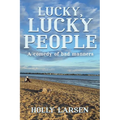 Lucky, Lucky People