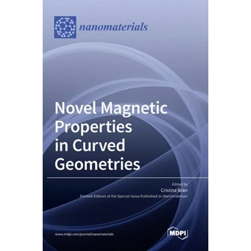 Novel Magnetic Properties in Curved Geometries