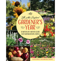 The New England Gardener's Year: A Month-By-Month Guide for Northeastern States
