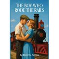 The Boy Who Rode the Rails