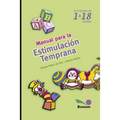 Manual para la estimulación temprana: Actividades de 1 a 18 meses