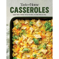Taste of Home Casseroles: Over 150 Easy Meal in One Recipes Bonus Chapter Includes 8x8 Casseroles