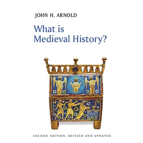 What Is Medieval History?