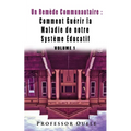 Une cure communale: Comment Guérir la Maladie de Notre Système Éducatif