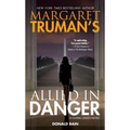 Margaret Truman's Allied in Danger: A Capital Crimes Novel