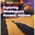 Exploring Washington's Farewell Address