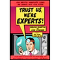 Trust Us, We're Experts Pa: How Industry Manipulates Science and Gambles with Your Future