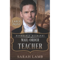 Mail-Order Teacher (Large Print)