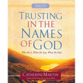 Trusting In The Names Of God - A Quiet Time Experience