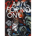 Art for No One: 1933-1945
