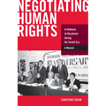 Negotiating Human Rights: In Defence of Dissidents During the Soviet Era