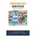 Cough and Cold Demystified: Doctor's Secret Guide