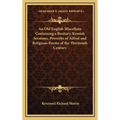 An Old English Miscellany Containing a Bestiary, Kentish Sermons, Proverbs of Alfred and Religious Poems of the Thirteenth Century