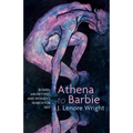 Athena to Barbie: Bodies, Archetypes, and Women's Search for Self