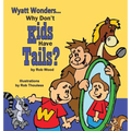 Why Don't Kids Have Tails
