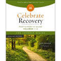 Celebrate Recovery Volumes 1-4 Participant's Guide Updated Edition, the Journey Begins: A Program for Implementing a Christ-Centered Recovery Ministry