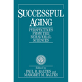 Successful Aging: Perspectives from the Behavioral Sciences