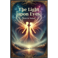 The Light Upon Eyes