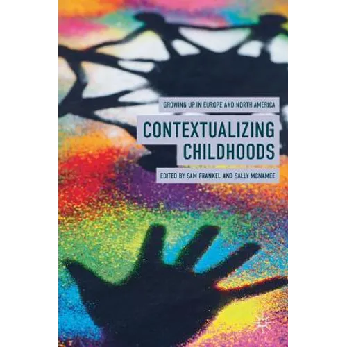 Contextualizing Childhoods: Growing Up in Europe and North America