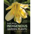 South African Indigenous Garden Plants - The Gardener's Guide