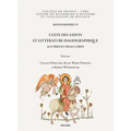 Culte Des Saints Et Litterature Hagiographique: Accords Et Desaccords